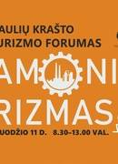 VIII ŠIAULIŲ KRAŠTO TURIZMO FORUMAS: PRAMONINIS TURIZMAS – NAUJI IŠŠŪKIAI IR GALIMYBĖS