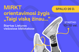 MIRKT orientavimosi žygis „Taigi viską žinau…“