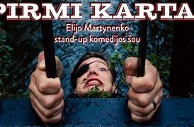  Elijo Martynenko „stand up“ pasirodymas „Pirmi kartai“ 