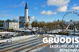 GRUODIS. EKSKURSIJOS IR RENGINIAI