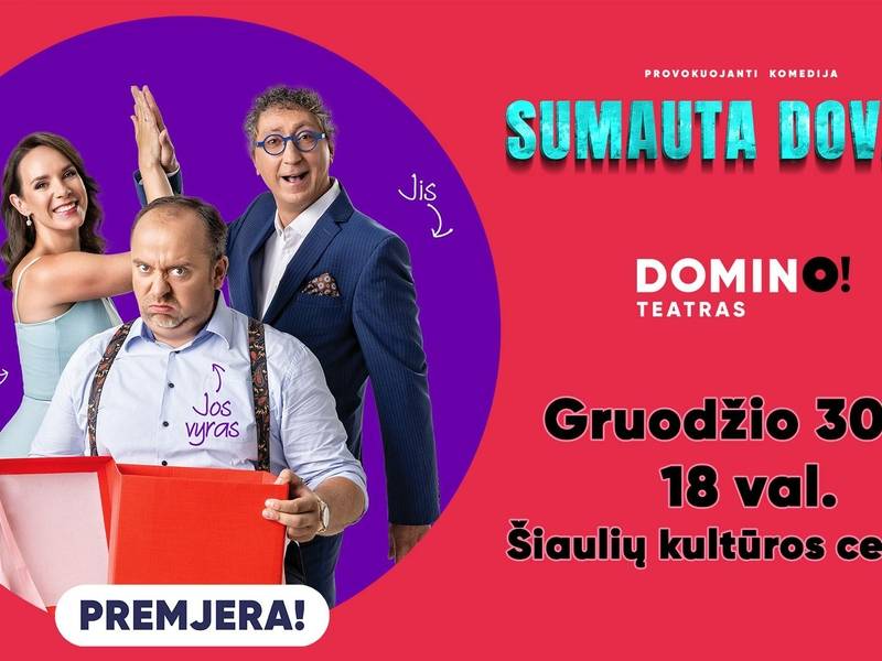  Premjera! Provokuojanti komedija „Sumauta dovana“ 